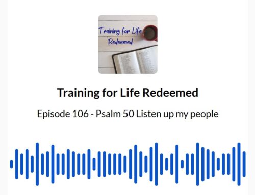 Episode 106 Psalm 50 Listen Up My People